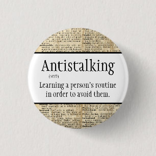 Antistalking, grappig, ronde button 3,2 cm