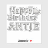 Antje Happy Birthday silver Aufkleber Sticker (Vel)