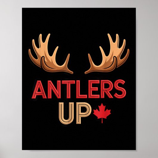 Antlers Up Canadian Pride Funny Canada Flag Moose  Poster (Voorkant)
