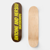 ANTOINE EN HAAR$ELF PERSOONLIJK SKATEBOARD (Voorkant)