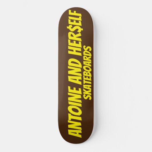 ANTOINE EN HAAR$ELF PERSOONLIJK SKATEBOARD (Voorkant)