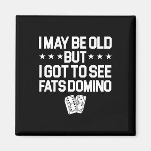 Antoine Fats Domino Music Legend Fan I May Be Old Magneet