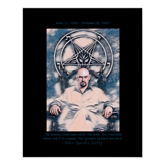 Anton LaVey Poster Met Data en Citaat! (Voorkant)