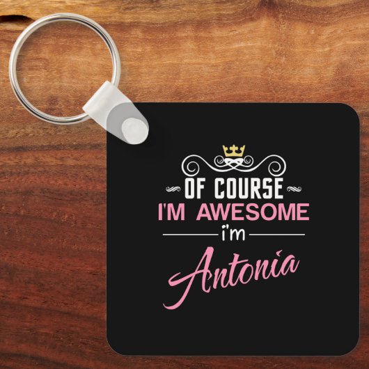 Antonia Natuurlijk ben ik Geweldige naam Sleutelhanger (Voorkant)