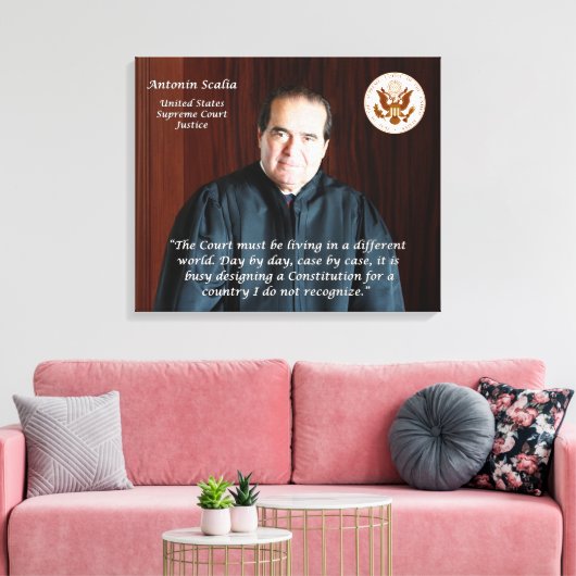 Antonin Scalia Quote - Een andere wereld Canvas Afdruk (Insitu (Woonkamer))