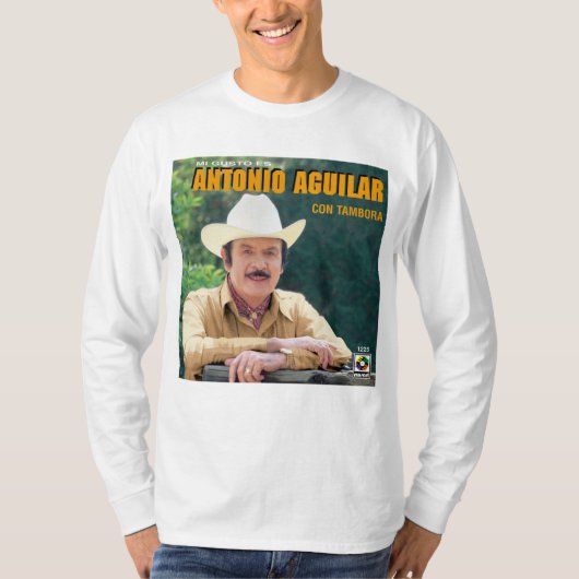 Antonio Aguilar - Mi Gusto Es Con Tambora album 19 T-shirt (Voorkant)