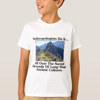 Antropologen doen het... Overal op het heilige gro T-shirt