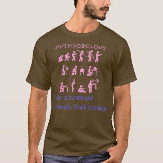 Antropologie als een normale wetenschap maar koele t-shirt