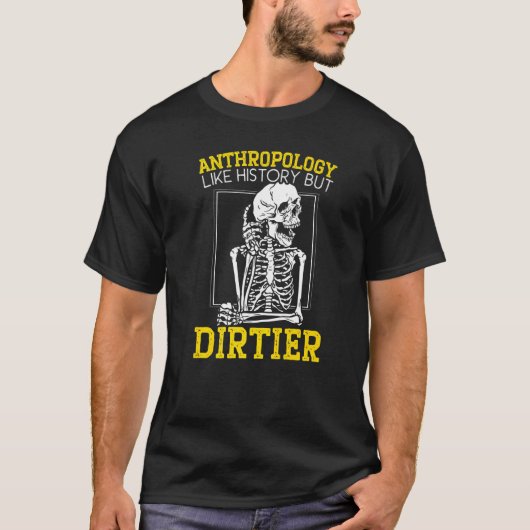 Antropologie als geschiedenis maar Dirtier Antropo T-shirt (Voorkant)