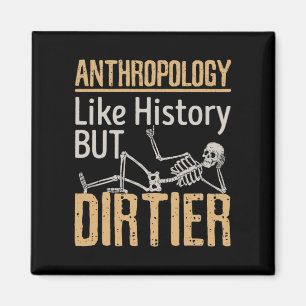 Antropologie als geschiedenis maar vuil magneet