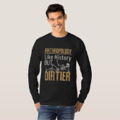 Antropologie als geschiedenis maar vuil t-shirt (Voorkant volledig)