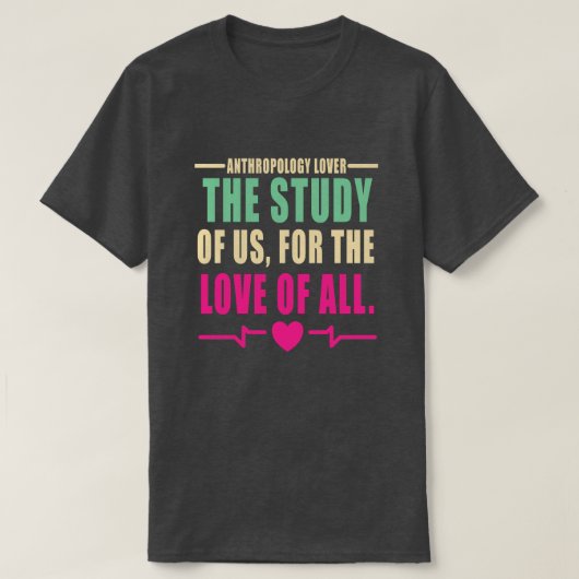 Antropologie Lover Quote T-shirt (Design voorkant)