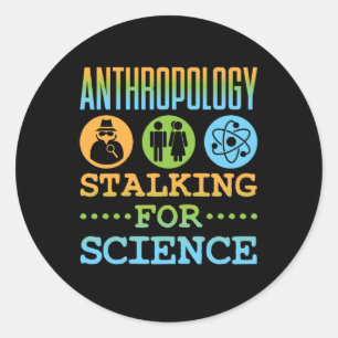 Antropologie Stalking for Science Antropoloog Ronde Sticker