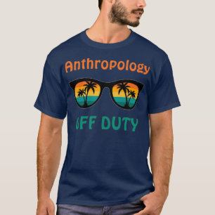 Antropologie uit dienst Funny Retirement Gift T-shirt