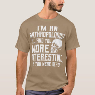 Antropoloog antropologie 4 t-shirt