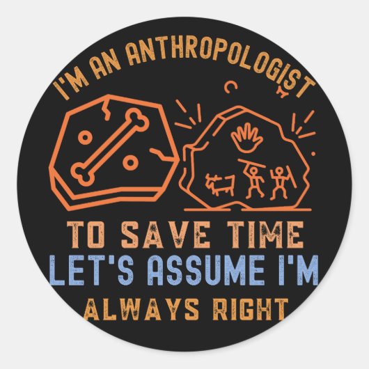 Antropoloog, Antropologie Grappig Ronde Sticker (Voorkant)