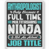 Antropoloog Functie Beroep Wetenschapper Sticker (Voorkant)