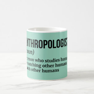 Antropoloog - Humoristische definitie Koffiemok