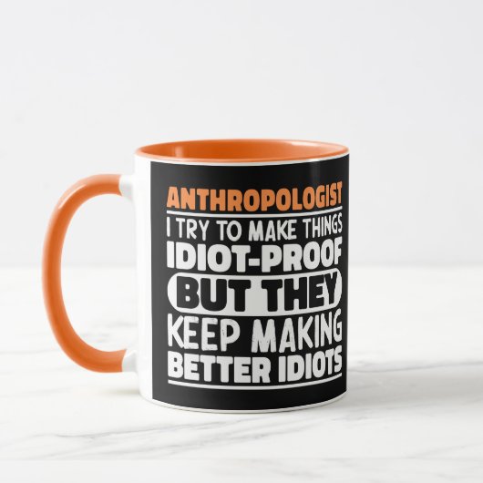 Antropoloog Ik probeer dingen idiot-proof te maken Mok (Links)