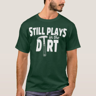 Antropoloog Plays Dirt Anthropology Student en T-shirt