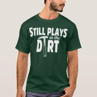 Antropoloog Plays Dirt Anthropology Student en T-shirt