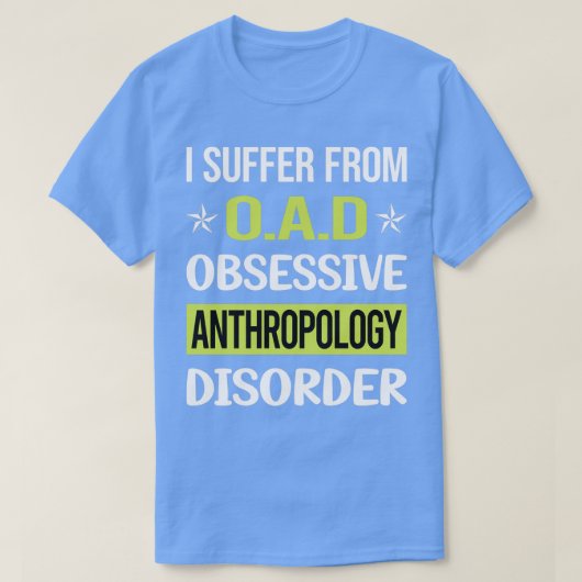 Antropoloog tegen obsessieve liefdesantropologie t-shirt (Design voorkant)
