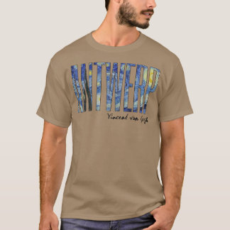 Antwerpen Van Gogh Sterrennacht Art Vincent Van Go T-shirt