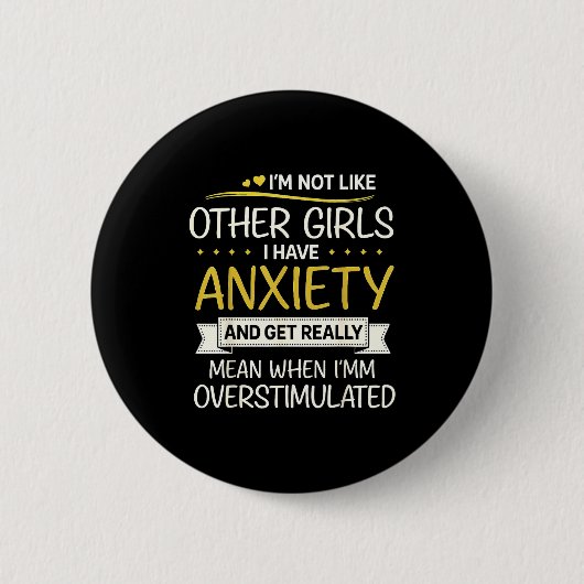 Anxiety Humor For Women With Overstimulation Ronde Button 5,7 Cm (Voorkant)