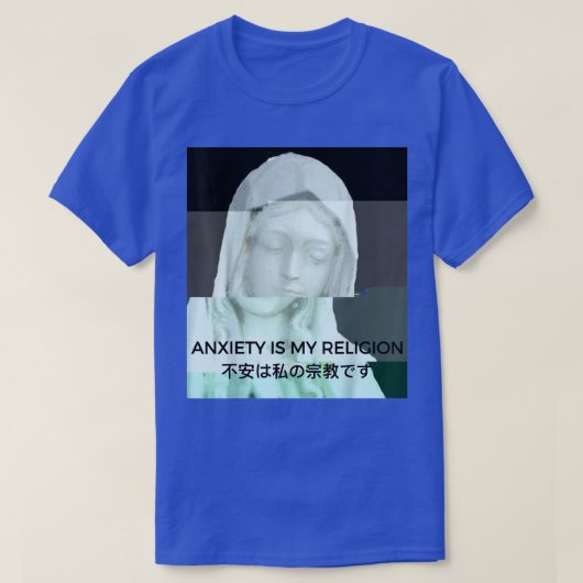 Anxiety Is My Religion Vaporwave Aesthetic Statue  T-shirt (Design voorkant)