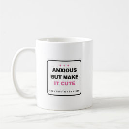 Anxious But Make It Cute Funny Mug Koffiemok