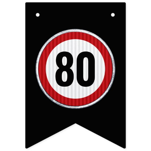 ANY AGE 80th Birthday Speed Limit Sign  Vlaggetjes (Eerste vlag)
