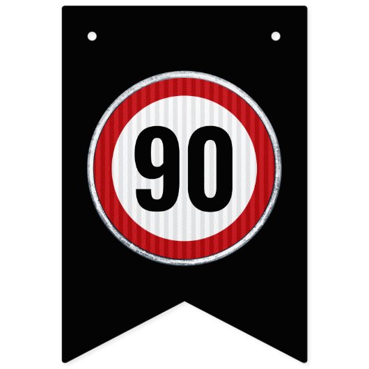 ANY AGE 90th Birthday Speed Limit Sign  Vlaggetjes (Eerste vlag)