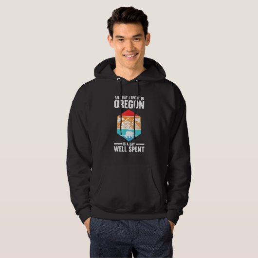 any day I spent in Oregon America USA Oregon Hoodie (Voorkant volledig)