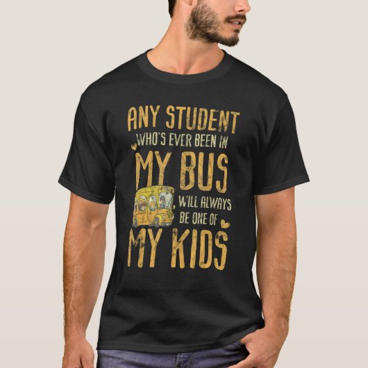 Any Student Who's Ever Been In My Bus Kids T-shirt (Voorkant)