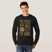 Any Student Who's Ever Been In My Bus Kids T-shirt (Voorkant volledig)