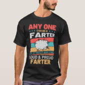 Anyone Can Be A Farter Cheeky Toot Quote T-shirt (Voorkant)