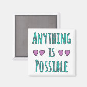 Anything is Possible Magneet (Voorkant / Achterkant)
