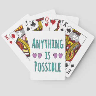 Anything is Possible Pokerkaarten