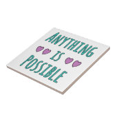 Anything is Possible Tegeltje (Zijkant)