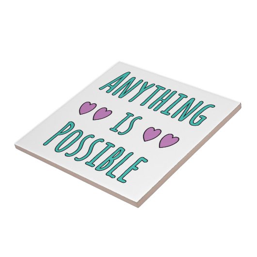 Anything is Possible Tegeltje (Zijkant)