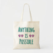 Anything is Possible Tote Bag (Voorkant)