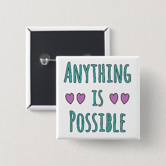 Anything is Possible Vierkante Button 5,1 Cm (Voorkant /achterkant)