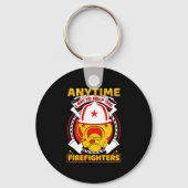 Anytime I Get To Help Fireman Gift Proud Firefight Sleutelhanger (Voorkant)