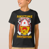 Anytime I Get To Help Fireman Gift Proud Firefight T-shirt (Voorkant)