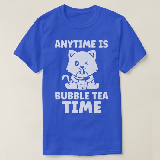 Anytime is bubble tea time bubble tea merch  44 t-shirt (Design voorkant)