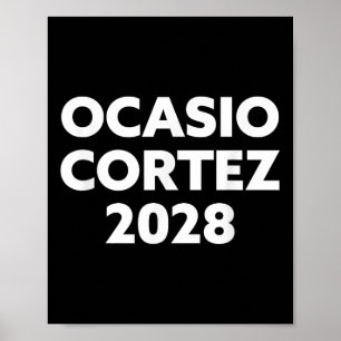AOC 2028 - Ocasio Cortez 2028 Poster
