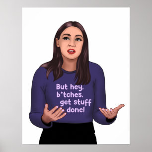 AOC - Alexandria Ocasio Cortez feminist Poster