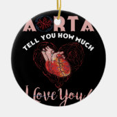 Aorta vertelt je hoeveel ik van je hou keramisch ornament (Voorkant)