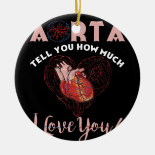 Aorta vertelt je hoeveel ik van je hou keramisch ornament