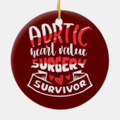 Aortic Heart Surgery Survivor a Heart Disease Keramisch Ornament (Achterkant)